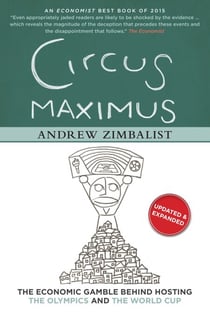 Circus Maximus - The Economic Gamble Behind Hosting the Olympics and the World Cup