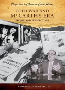 Cold War and McCarthy Era - People and Perspectives