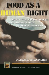 Food as a Human Right - Combatting Global Hunger and Forging a Path to Food Sovereignty
