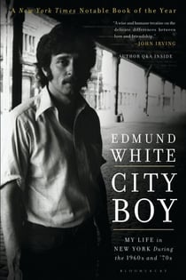 City Boy - My Life in New York During the 1960s and '70s
