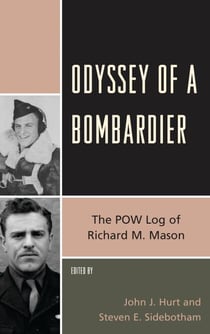 Odyssey of a Bombardier - The POW Log of Richard M. Mason