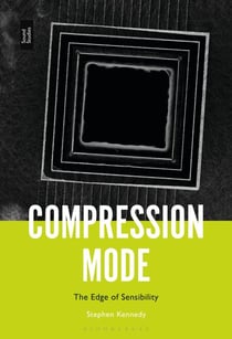 Compression Mode - The Edge of Sensibility