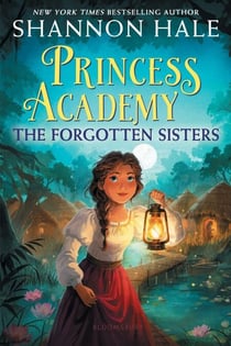 Princess Academy: The Forgotten Sisters