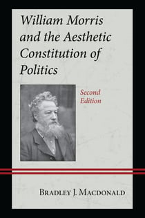 William Morris and the Aesthetic Constitution of Politics