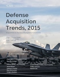 Defense Acquisition Trends, 2015 - Acquisition in the Era of Budgetary Constraints