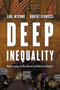 Deep Inequality - Understanding the New Normal and How to Challenge It