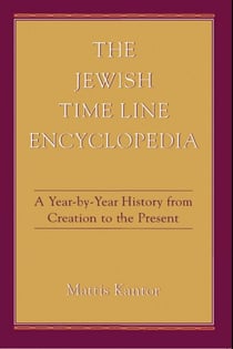 The Jewish Time Line Encyclopedia - A Year-by-Year History From Creation to the Present