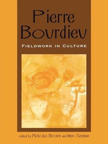 Pierre Bourdieu - Fieldwork in Culture