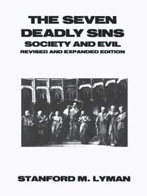 The Seven Deadly Sins - Society and Evil