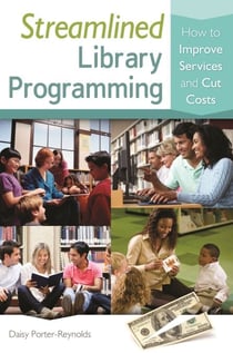 Streamlined Library Programming - How to Improve Services and Cut Costs