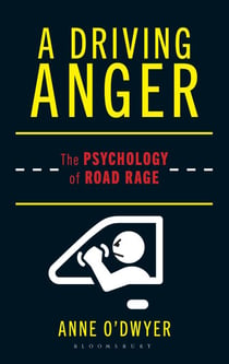 A Driving Anger - The Psychology of Road Rage