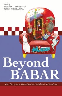 Beyond Babar - The European Tradition in Children's Literature