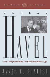 Vaclav Havel - Civic Responsibility in the Postmodern Age