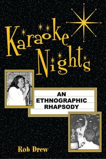 Karaoke Nights - An Ethnographic Rhapsody