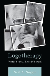 Logotherapy - Viktor Frankl, Life and Work