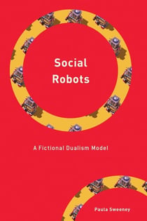 Social Robots - A Fictional Dualism Model