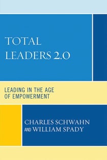 Total Leaders 2.0 - Leading in the Age of Empowerment