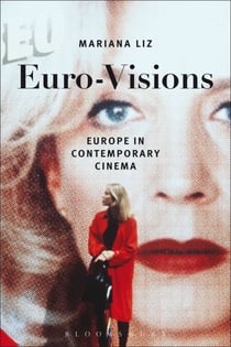 Euro-Visions - Europe in Contemporary Cinema
