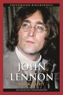 John Lennon - A Biography