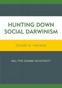 Hunting Down Social Darwinism - Will This Canard Go Extinct?