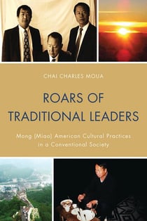 Roars of Traditional Leaders - Mong (Miao) American Cultural Practices in a Conventional Society