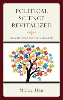 Political Science Revitalized - Filling the Jigsaw Puzzle with Metatheory