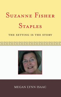 Suzanne Fisher Staples - The Setting Is the Story