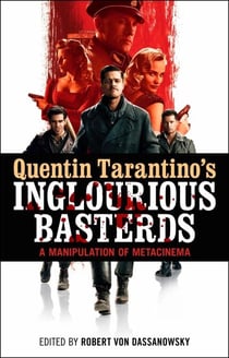 Quentin Tarantino's Inglourious Basterds - A Manipulation of Metacinema