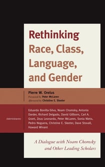 Rethinking Race, Class, Language, and Gender - A Dialogue with Noam Chomsky and Other Leading Scholars