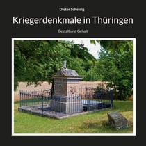 Kriegerdenkmale in Thüringen - Gestalt und Gehalt