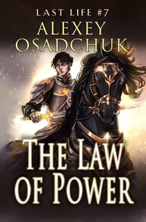 The Law of Power (Last Life Book #7): A Progression Fantasy Series - Last Life, #7