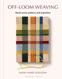 Off-loom Weaving - Hand-woven patterns and inspiration