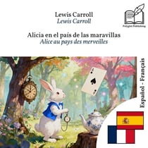 Alice au pays des merveilles - édition bilingue espagnol – français (pour apprendre l'espagnol) : Affichage ligne à ligne synchronisé
