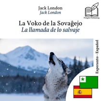 La llamada de lo salvaje - edición bilingüe esperanto – español (para aprender esperanto): Visualización línea por línea sincronizada