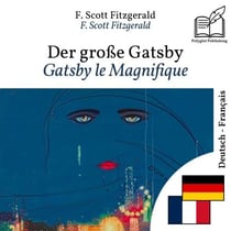 Gatsby le Magnifique - édition bilingue allemand – français (pour apprendre l'allemand) : Affichage ligne à ligne synchronisé