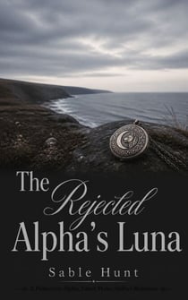 The Rejected Alpha's Luna