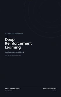 Deep Reinforcement Learning: Applications to 6G RAN: For Working Engineers