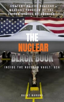 The Nuclear Black Book: USA - Inside the Nuclear Vault of the United States of America (USA)