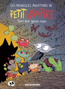 Les Nouvelles Aventures de Petit Vampire - Tome 4 - Gare aux garous-loups