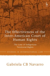 The Effectiveness of the Inter-American Court of Human Rights - The Case of Indigenous Territorial Rights