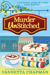 Murder UnStitched - A Stitches, Perks &amp; Pages Cozy Mystery, #2