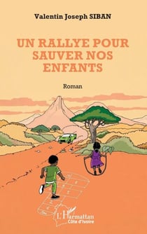 Un rallye pour sauver nos enfants