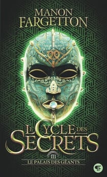 Le cycle des secrets (Tome 3) - Le palais des géants