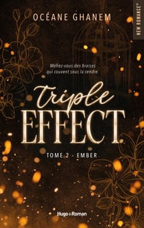 Triple Effect - Tome 02 - Ember