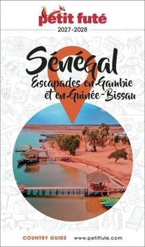 Guide Sénégal 2027 Petit Futé: Gambie - Guinée Bissau