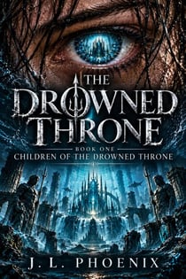 The Children of the Drowned Throne - The Drowned Throne, #1