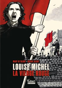 Louise Michel, la vierge rouge
