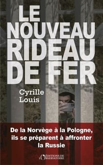 Le nouveau rideau de fer : De la Norvège à la Pologne, ils se préparent à affronter la Russie