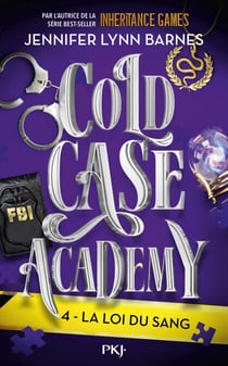 Cold Case Academy - Tome 04 : La loi du sang