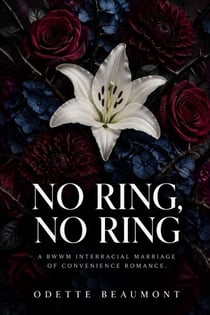 No Ring, No Ring - A BWWM Interracial Marriage of Convenience Romance